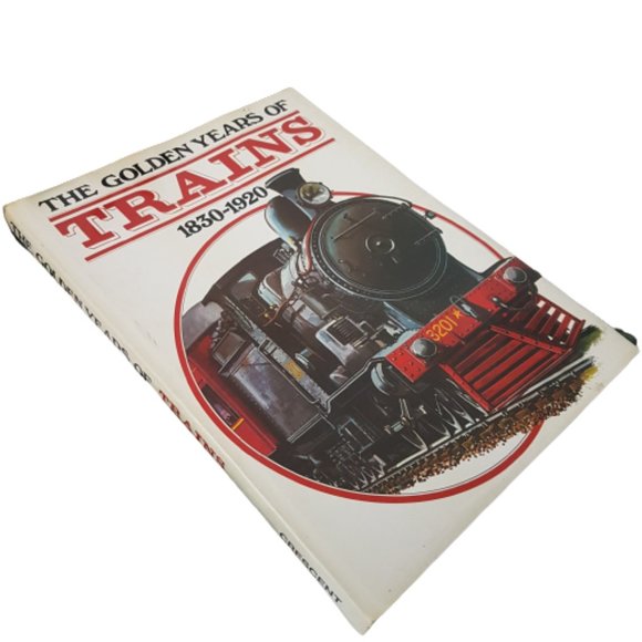 Book The Golden Years of Trains 1830-1920 Crescent Books Travel History Railroad - Picture 3 of 5